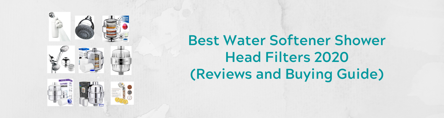 Best Water Softener Shower Head Filters 2020